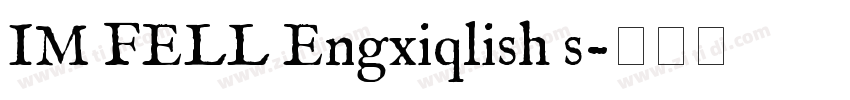 IM FELL Engxiqlish s字体转换